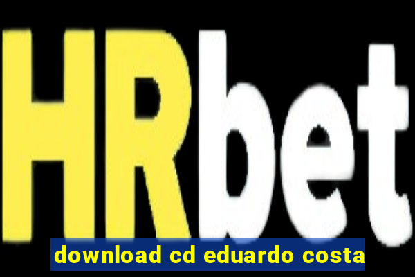 download cd eduardo costa