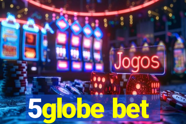 5globe bet