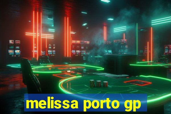 melissa porto gp