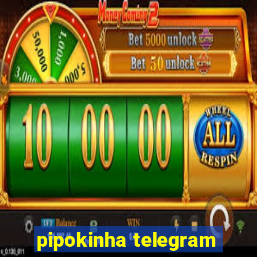 pipokinha telegram