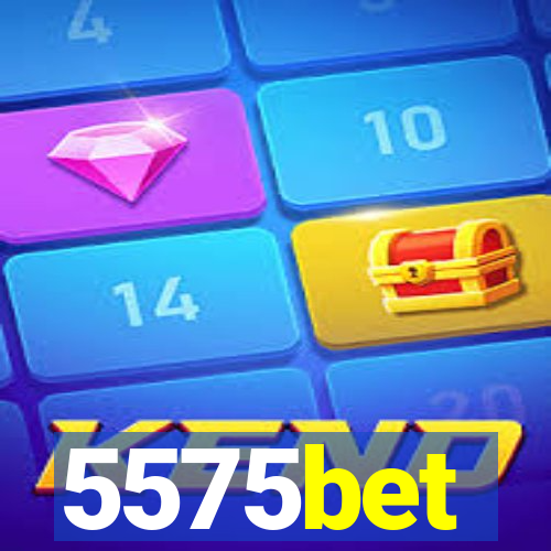 5575bet