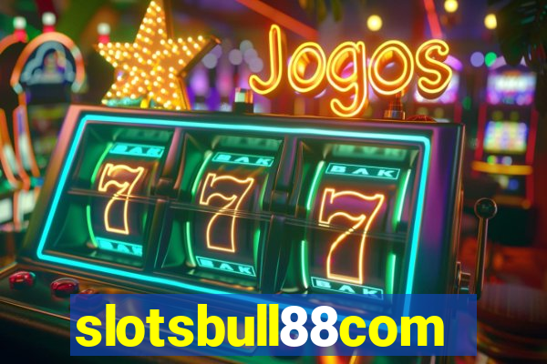 slotsbull88com