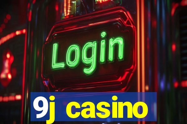 9j casino