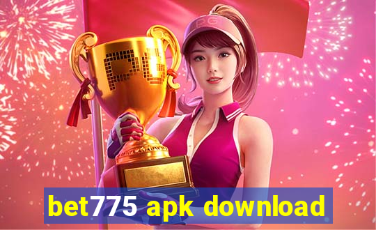 bet775 apk download