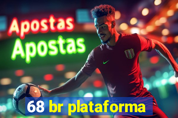 68 br plataforma