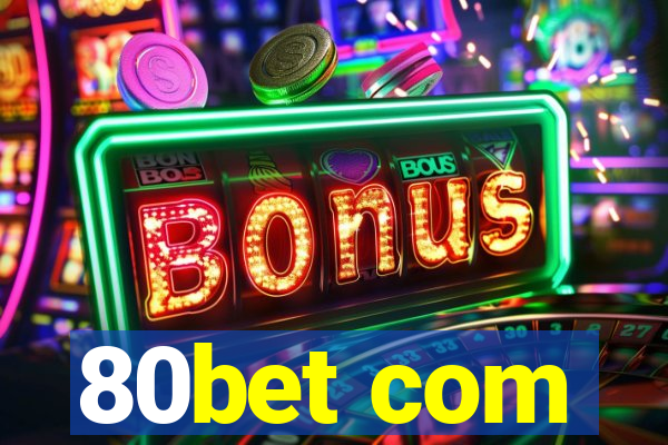 80bet com