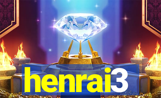 henrai3