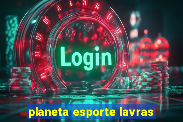 planeta esporte lavras