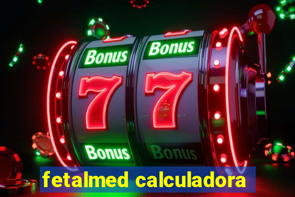 fetalmed calculadora