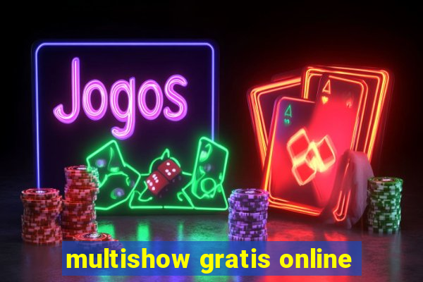 multishow gratis online