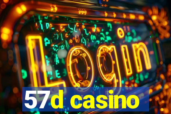 57d casino