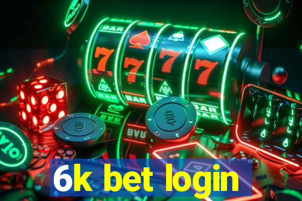 6k bet login