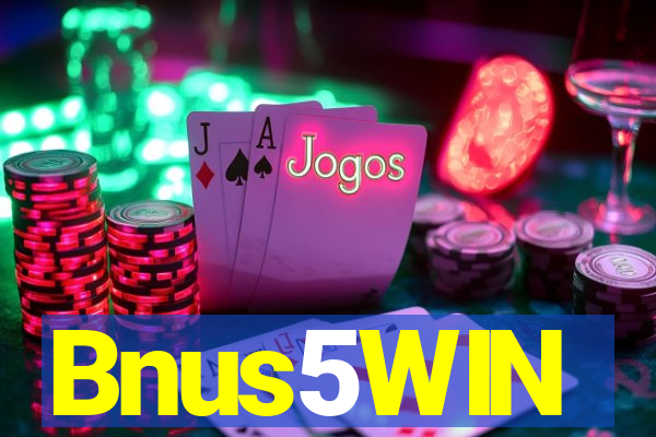 Bnus5WIN