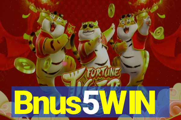 Bnus5WIN