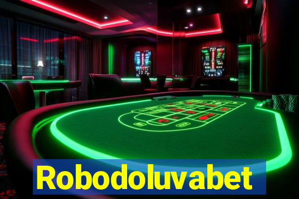 Robodoluvabet