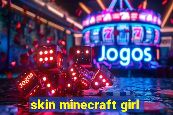 skin minecraft girl