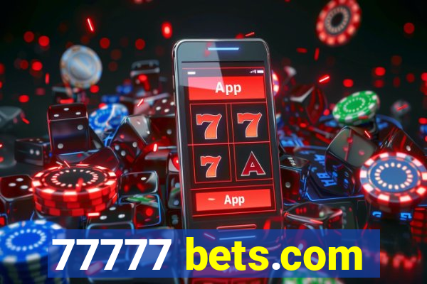 77777 bets.com