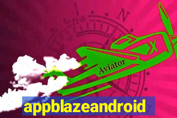 appblazeandroid