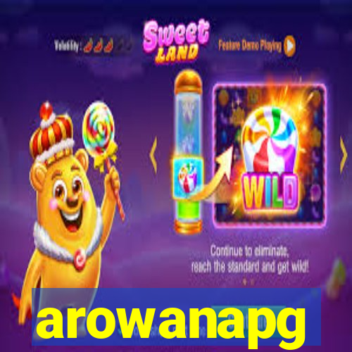 arowanapg