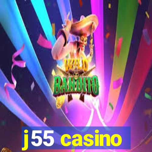 j55 casino