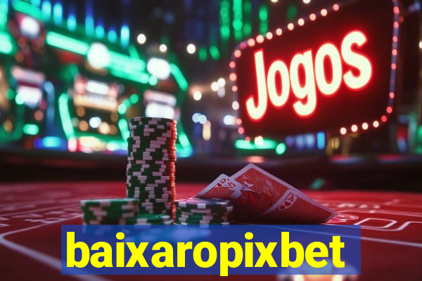 baixaropixbet