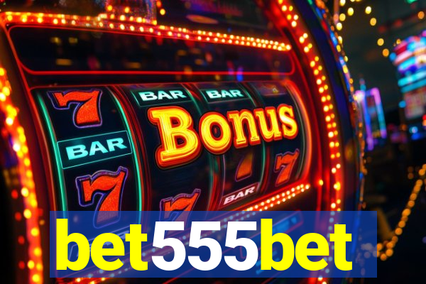 bet555bet