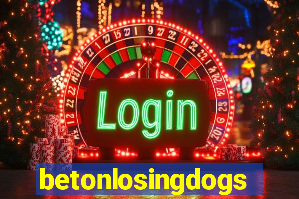 betonlosingdogs