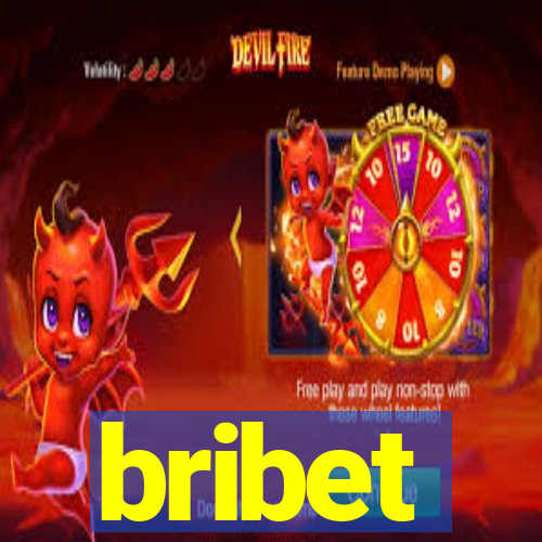 bribet