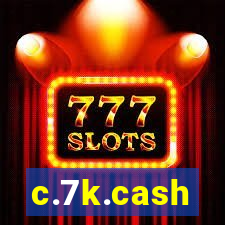 c.7k.cash