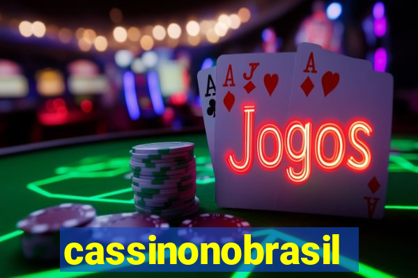 cassinonobrasil