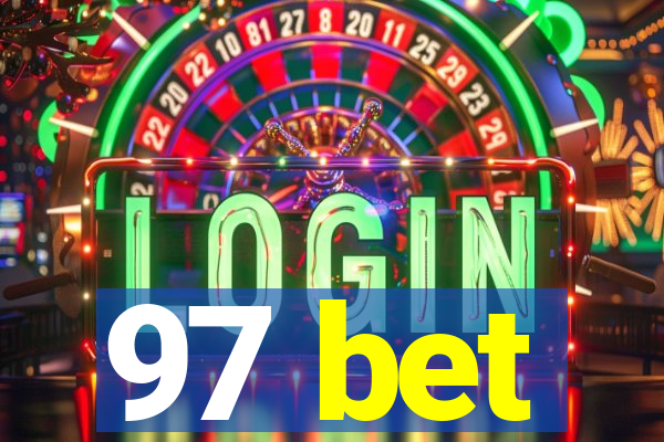 97 bet