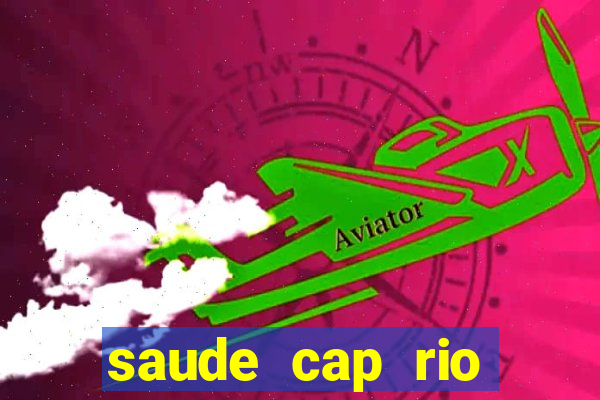 saude cap rio preto resultado