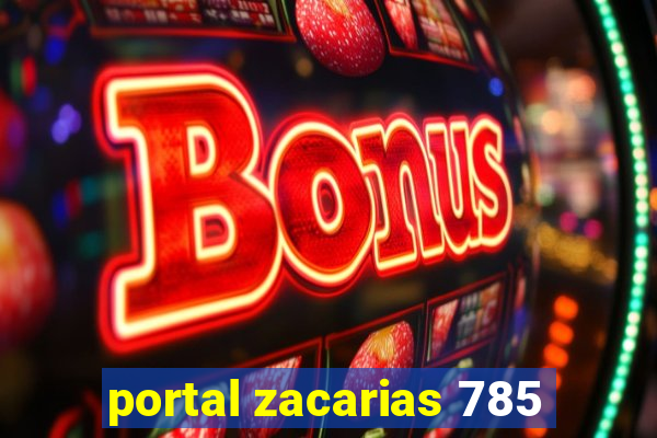 portal zacarias 785