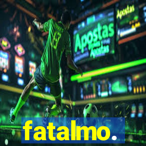 fatalmo.