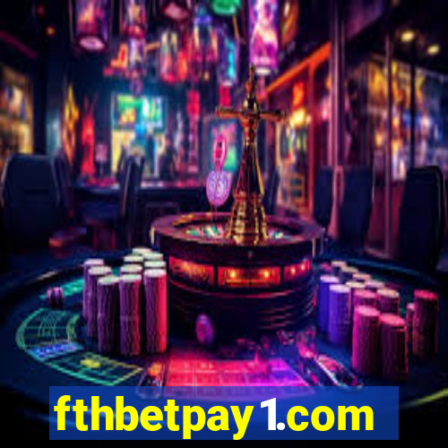 fthbetpay1.com