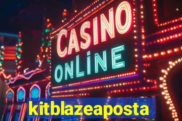 kitblazeaposta