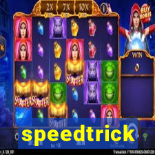 speedtrick